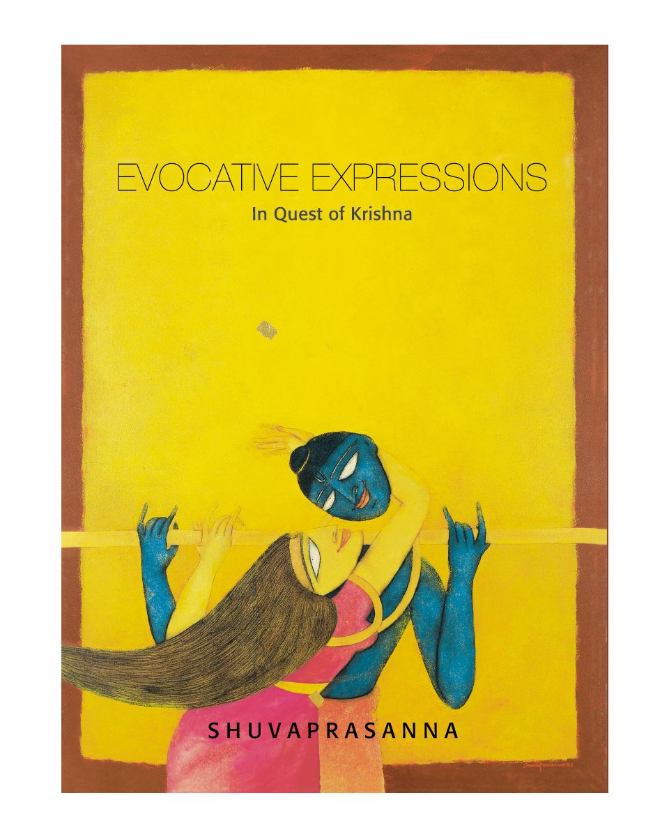 EVOCATIVE EXPRESSIONS: In Quest Of Krishna: Shuvaprasanna 