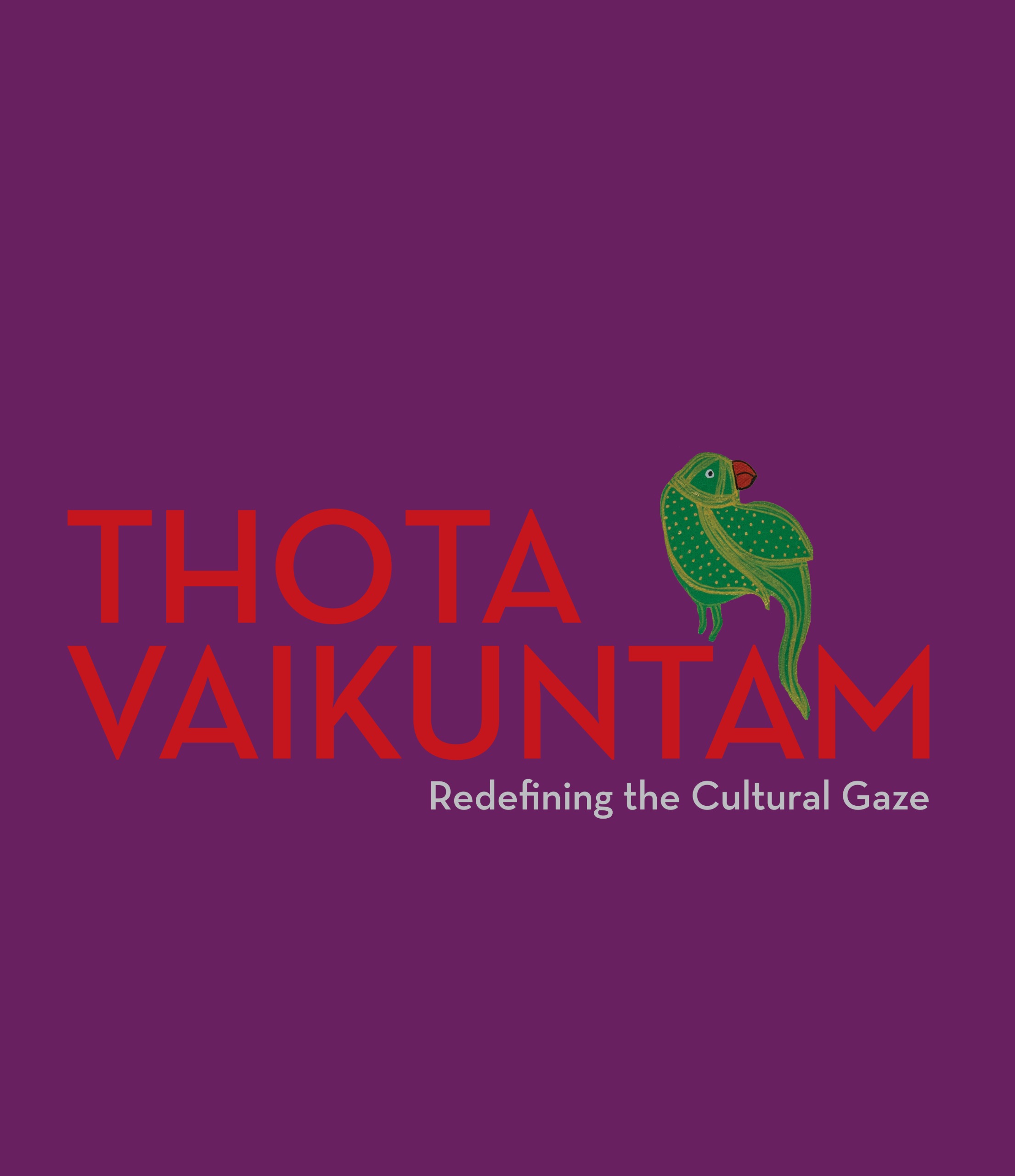 Thota Vaikuntam Redefining the Cultural Gaze