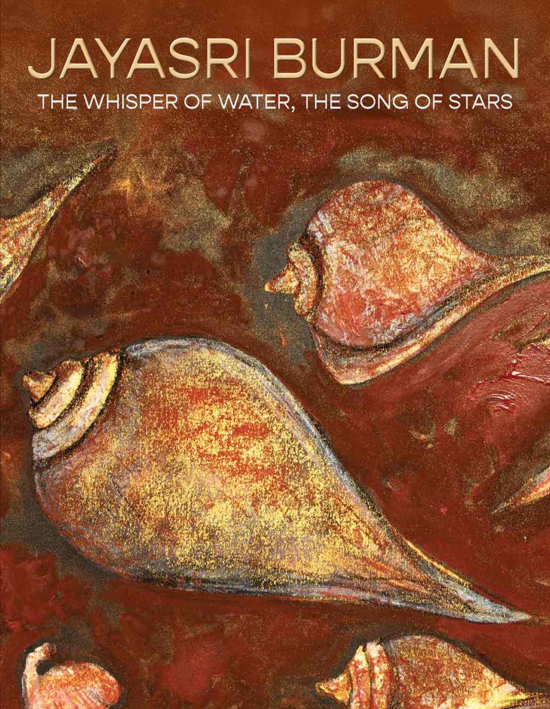 Jayasri Burman : The Whisper of Water, The Sound Of Stars