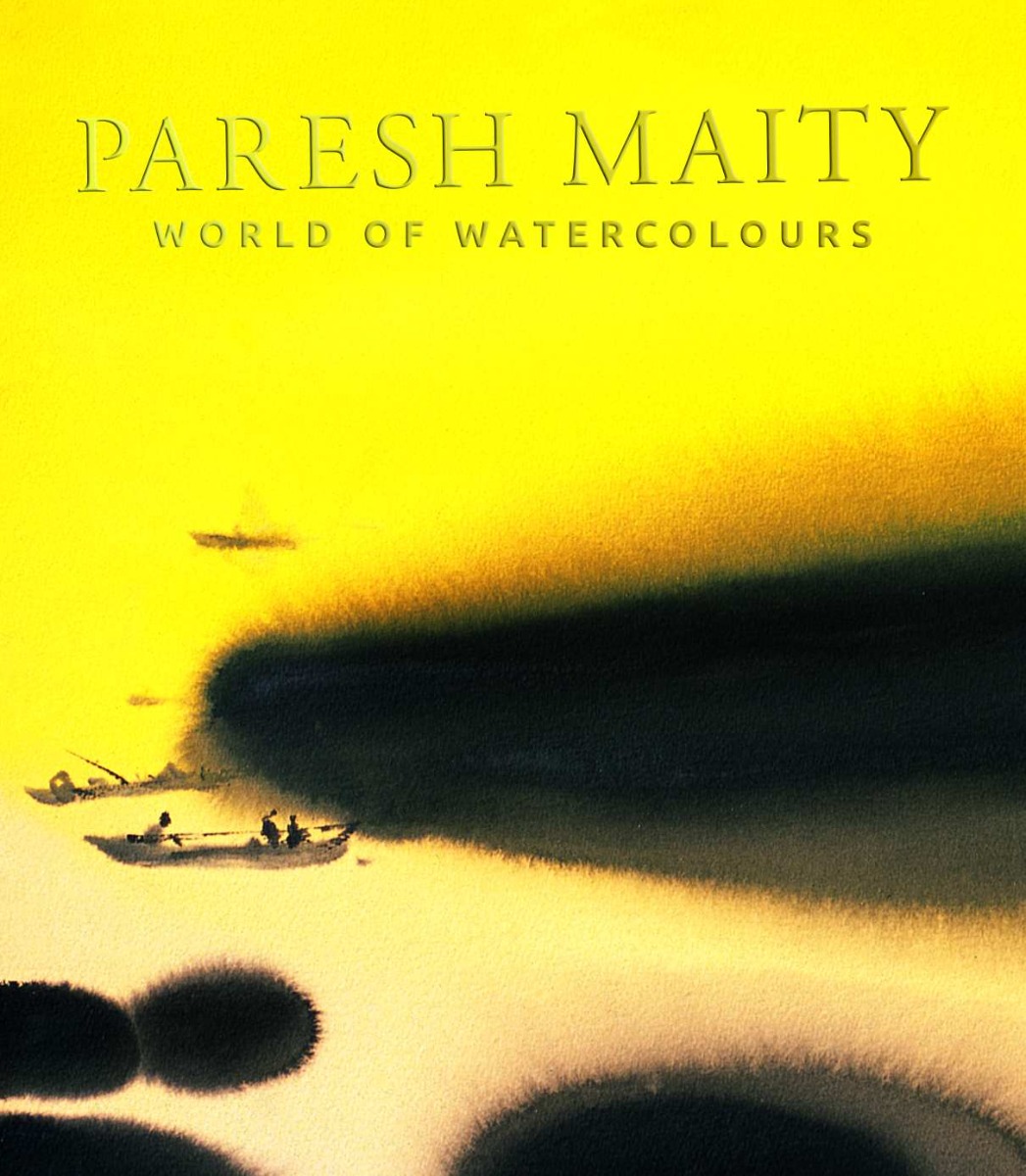 PARESH MAITY - WORLD OF WATERCOLOURS